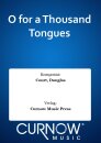 O for a Thousand Tongues