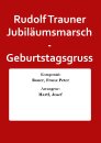 Rudolf Trauner Jubil&auml;umsmarsch - Geburtstagsgruss