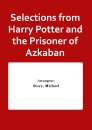 Selections from Harry Potter and the Prisoner of Azkaban