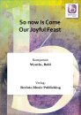 So now Is Come Our Joyful Feast