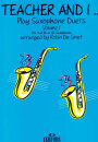 Teacher and I Play Saxophone Duets, Volume 1