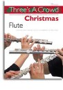 Threes A Crowd: Christmas Flute