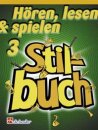 H&ouml;ren, Lesen &amp; Spielen 3 Stilbuch - Posaune in B...