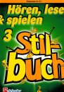 H&ouml;ren, Lesen &amp; Spielen 3 Stilbuch - Posaune in C...