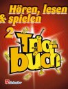Hören, Lesen & Spielen 2 Triobuch - Horn
