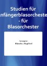 Studien f&uuml;r Anf&auml;ngerblasorchester - f&uuml;r...