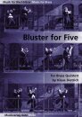 Bluster for Five - f&uuml;r Blechbl&auml;ser Quintett
