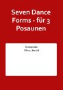 Seven Dance Forms - f&uuml;r 3 Posaunen