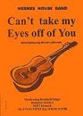Cant take my eyes off of you - Hermes House Band