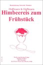 Himbeereis zum Fr&uuml;hst&uuml;ck - Hoffmann und Hoffmann
