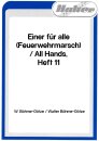 Einer f&uuml;r alle (Feuerwehrmarsch) / All Hands, Heft 11