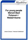 For young people - Marsch Beat Potpourri / Walzertr&auml;ume