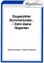 Eisgek&uuml;hlter Bommerlunder... / Zehn kleine Negerlein