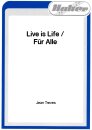Live is Life / F&uuml;r Alle