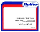 Rivers of Babylon / Whisky and Gin