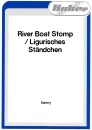 River Boat Stomp / Ligurisches Ständchen