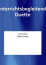 Unterrichtsbegleitende Duette - Ausgabe für C-Instrumente
