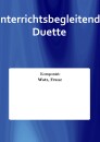 Unterrichtsbegleitende Duette - Ausgabe in Bb Violinschlüssel