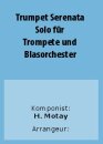 Trumpet Serenata Solo für Trompete und Blasorchester
