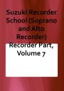 Suzuki Recorder School (Soprano and Alto Recorder)...