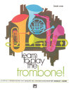 Learn to Play Trombone! Book 1