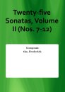 Twenty-five Sonatas, Volume II (Nos. 7-12)