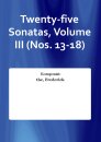 Twenty-five Sonatas, Volume III (Nos. 13-18)