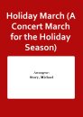 Holiday March (A Concert March for the Holiday Season)