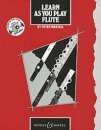Learn As You Play Flute (englische Ausgabe)
