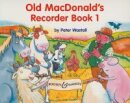 Old MacDonalds Recorder Book Vol. 1