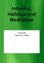 Introitus, Halleluja und Meditation