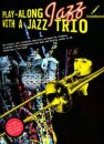 Play-Along Jazz With A Jazz Trio