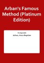 Arbans Famous Method (Platinum Edition)