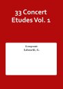 33 Concert Etudes Vol. 1