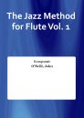 The Jazz Method for Flute Vol. 1