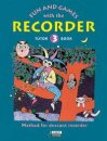 Fun and Games with the Recorder Tune Book 3 Druckversion