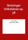 Notzinger Volkstänze op. 38