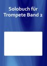 Solobuch f&uuml;r Trompete Band 2