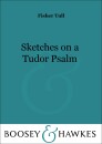 Sketches on a Tudor Psalm