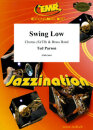 Swing Low - + Chorus SATB