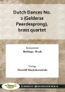 Dutch Dances No. 2 (Gelderse Peerdesprong), brass quartet