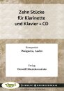 Zehn St&uuml;cke f&uuml;r Klarinette und Klavier + CD