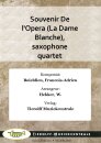 Souvenir De lOpera (La Dame Blanche), saxophone quartet