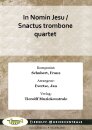 In Nomin Jesu / Snactus trombone quartet