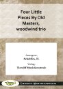 Four Little Pieces By Old Masters, woodwind trio
