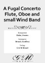 A Fugal Concerto Flute, Oboe and small Wind Band
