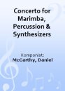 Concerto for Marimba, Percussion &amp; Synthesizers