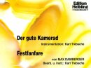 Der gute Kamerad  (Trauermusik) / Festfanfare