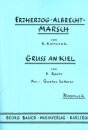 Erzherzog Albrecht-Marsch / Gru&szlig; an Kiel