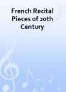French Recital Pieces of 20th Century